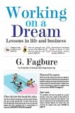 Working on a Dream: Lessons in life and business