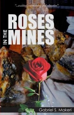 Roses in the Mines - Makeri, Gabriel S.