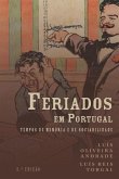 Feriados em Portugal: tempos de memória e de sociabilidade