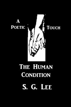 A Poetic Touch - The Human Condition - Lee, S. G.