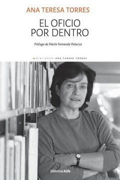 El oficio por dentro - Torres, Ana Teresa