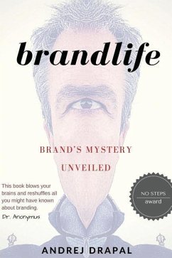 Brandlife: Brand's Mystery Unveiled - Drapal, Andrej