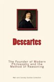 Descartes: The Founder of Modern Philosophy and the Method of Reasoning