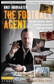 The Football Agent: The most hilarious, absurd, revealing and personal book about football you'll ever read