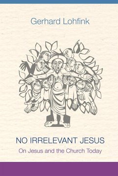 No Irrelevant Jesus - Lohfink, Gerhard