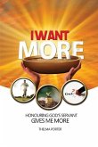 I Want More: Honouring God's Servant Gives Me More