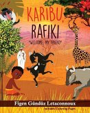 Karibu Rafiki: Welcome, My Friend