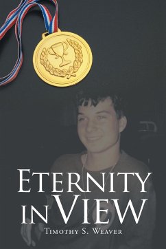 Eternity In View - Weaver, Timothy S.