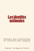 Les identités nationales: Histoire des nationalités et influence des langues