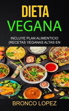 Dieta Vegana - Lopez, Bronco