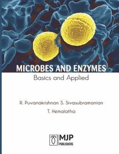 Microbes and Enzymes Basics and Applied - S, Sivasubramanian; T, Hemalatha; R, Puvanakrishnan