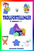 Trollfortellinger: Fem morsomme trolleventyr for barn