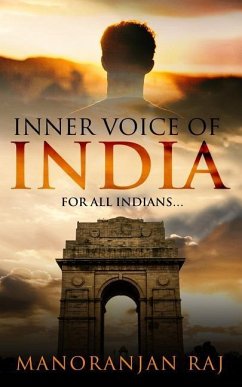 Inner Voice of India: For All Indians - Raj, Manoranjan