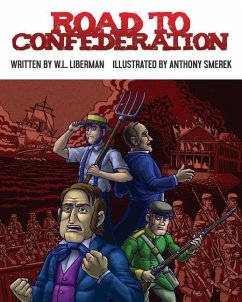 Road to Confederation - Liberman, W. L.