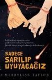 Sadece Sarilip Uyuyacagiz