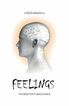 Feelings: The need for a new science - Margoczi, Gyozo