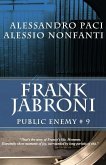 Frank Jabroni: Public Enemy # 9