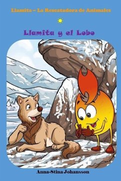 Llamita y el Lobo (Spanish Edition, Bedtime stories, Ages 5-8) - Johansson, Anna-Stina