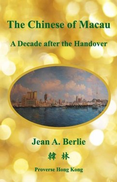 The Chinese of Macau a Decade after the Handover - Cheng, Tong Io; Berlie, Jean A.