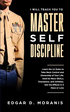 I Will Teach You to Master Self-Discipline - Moranis, Edgar D