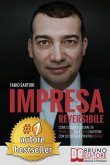 Impresa Reversibile: Come cogliere i segnali di preallerta alla crisi e invertire con successo il proprio default