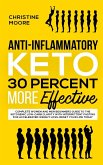Anti-Inflammatory Keto 30 Percent More Effective Anti-Inflammatory Keto 30 Percent More Effective