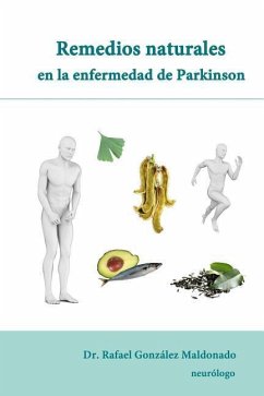 Remedios naturales en la enfermedad de Parkinson - Gonzalez Maldonado, Rafael