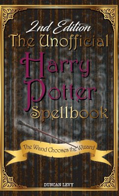 The Unofficial Harry Potter Spellbook (2nd Edition) - Levy, Duncan