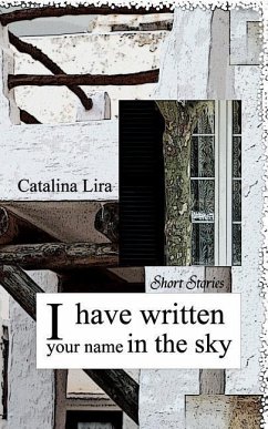 I have written your name in the sky - Lira, Catalina