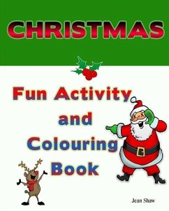Christmas Fun Activity and Colouring Book - Shaw, Jean