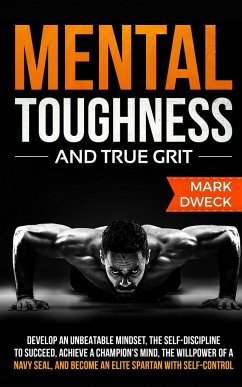Mental Toughness and True Grit - Dweck, Mark