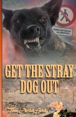 Get the stray dog out - Fjeld, Tom Arild