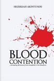 Blood Contention: Harnessing deliverance from strongholds in the bloodline