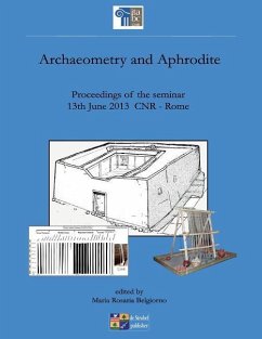 archaeometry and aphrodite: proceedings of the seminar 13rd June 2013 CNR Rome - Lentini, Alessandro; Todisco, Gianfranco; Bartoli, Angelo