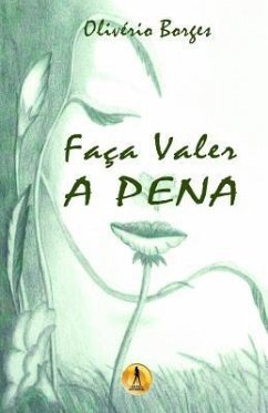 Faça Valer a Pena - Borges, Oliverio