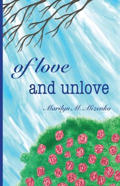 Of Love and Unlove - Mizenko, Marilyn M