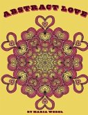 Abstract Love: 50 Abstract Mandala type Heart Designs to color !