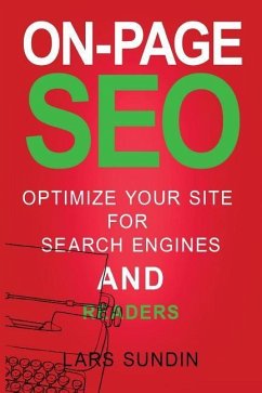 On-Page SEO: Optimize your website for search engines and readers - Sundin, Lars