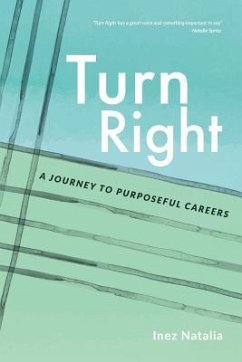 Turn Right: A Journey to Purposeful Careers - Natalia, Inez