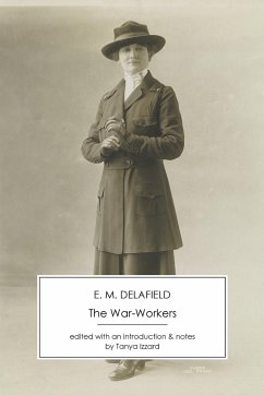 The War-Workers - Delafield, E M