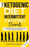 The Ketogenic Diet and Intermittent Fasting Secrets