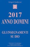 2017 Anno Domini: Gli Insegnamenti su Dio