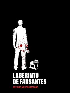 Laberinto de farsantes (eBook, ePUB) - Meroño, Antonio