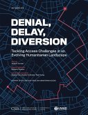 Denial, Delay, Diversion (eBook, ePUB) Denial, Delay, Diversion (eBook, ePUB)