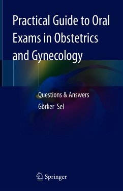 Practical Guide to Oral Exams in Obstetrics and Gynecology (eBook, PDF) - Sel, Görker
