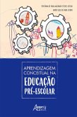 Aprendizagem Conceitual na Educação Pré-Escolar (eBook, ePUB)