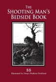 The Shooting Man's Bedside Book (eBook, ePUB)