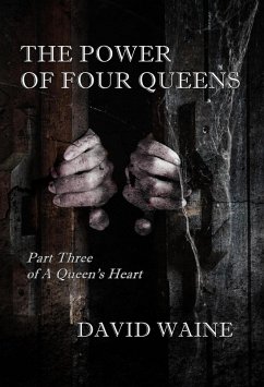 The Power of Four Queens (A Queen's Heart, #3) (eBook, ePUB) - Waine, David