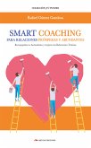 Smart Coaching para Relaciones Prósperas y Abundantes (eBook, ePUB)
