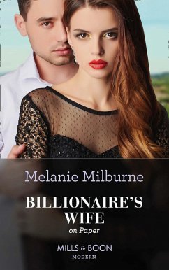 Billionaire's Wife On Paper (Mills & Boon Modern) (Conveniently Wed!, Book 25) (eBook, ePUB) - Milburne, Melanie